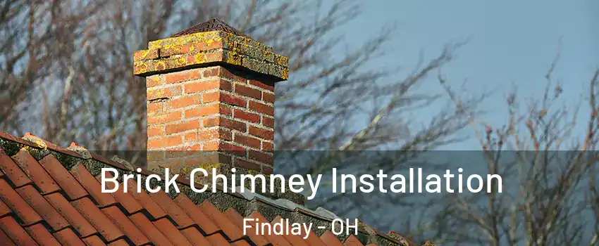  Brick Chimney Installation Findlay - OH