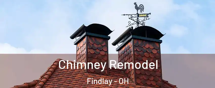  Chimney Remodel Findlay - OH