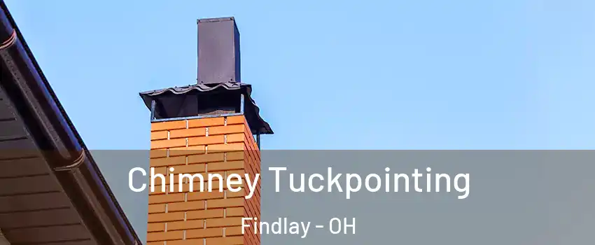  Chimney Tuckpointing Findlay - OH