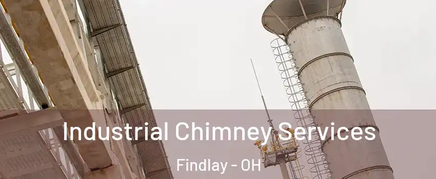  Industrial Chimney Services Findlay - OH