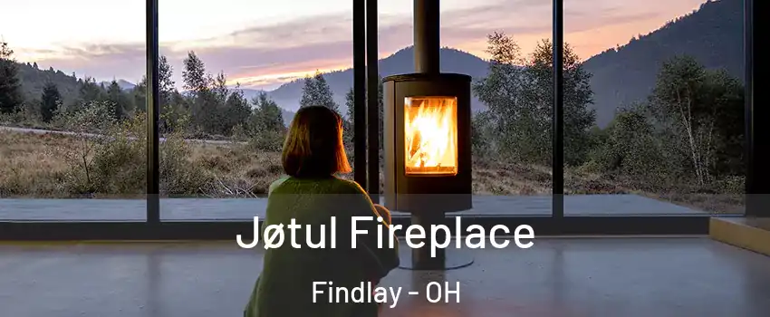  Jøtul Fireplace Findlay - OH