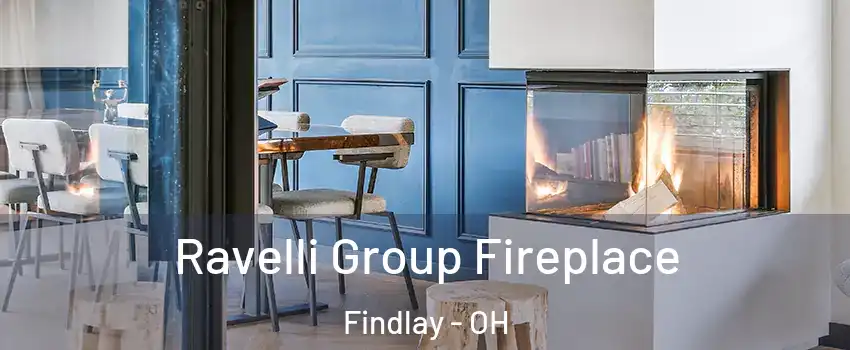  Ravelli Group Fireplace Findlay - OH