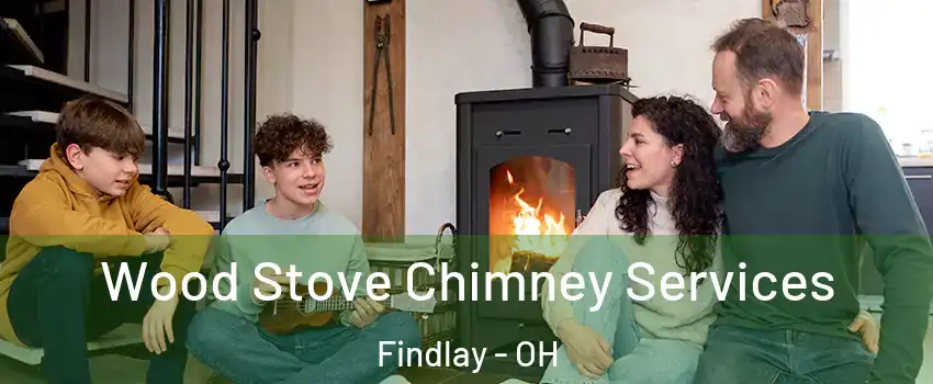  Wood Stove Chimney Services Findlay - OH